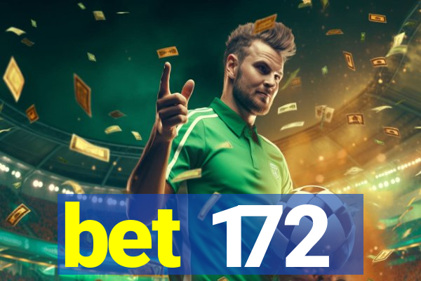 bet 172